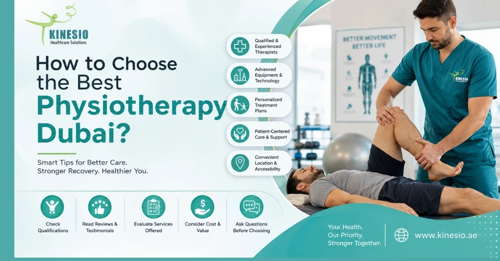 Learn how to choose the best Physiotherapy Dubai clinic with expert therapists, advanced treatments, personalized care, and lasting recovery.